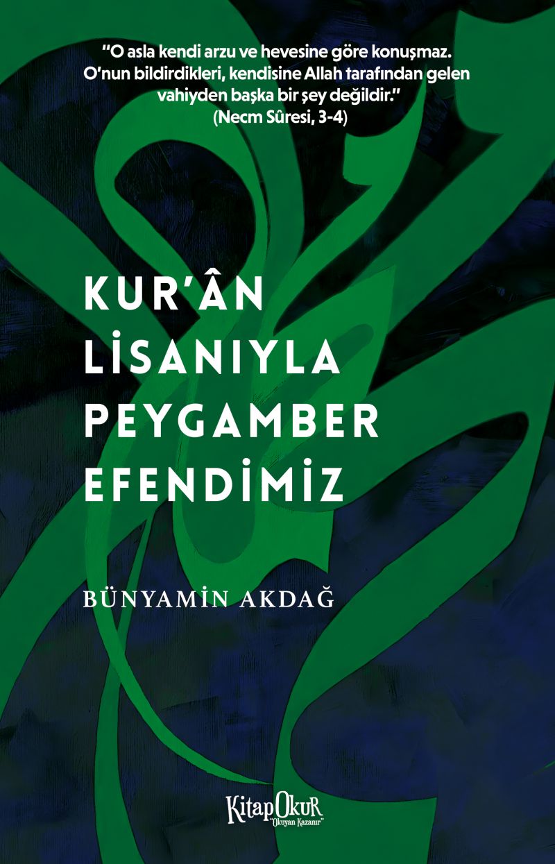 Kur`an Lisanıyla Peygamber Efendimiz